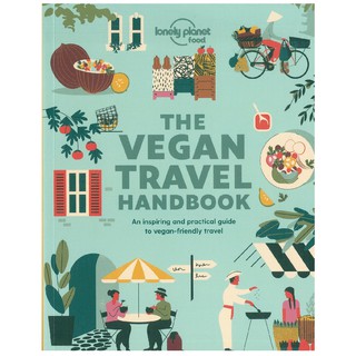Lonely Planet Food: The Vegan Travel Handbook 素食旅遊手冊